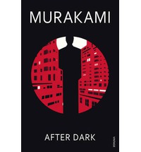 After Dark, Murakami, Haruki