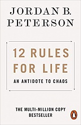 12 Rules for Life, Peterson, Jordan