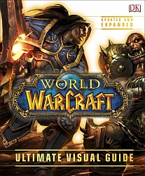 WORLD OF WARCRAFT. The Ultimate Visual Guide