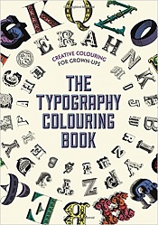 The Typography Colouring Book: Creative Colouring for Grown-ups
