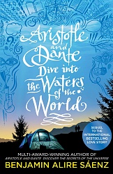 Aristotle and Dante Dive Into the Waters of the World, Saenz, Benjamin