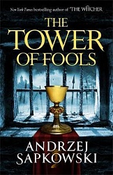 Tower of Fools, Sapkowski, Andrzej