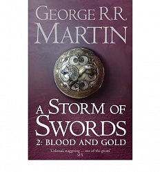 Storm of Swords: Blood and Gold, A, (book 3, part 2), Martin, George R.R.